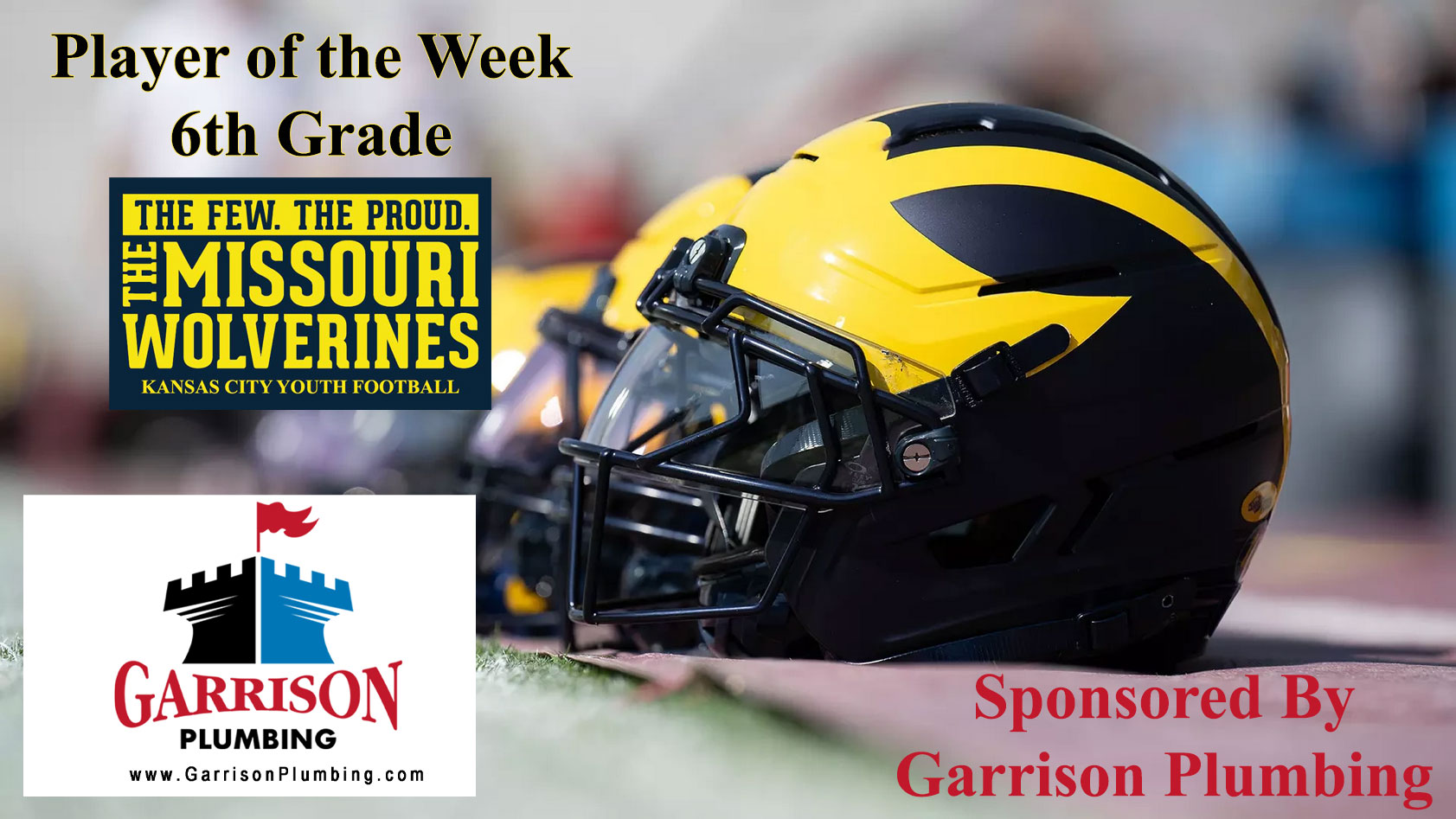 The Missouri Wolverines Player of the Week Awards sponsored by Garrison Plumbing in Olathe Kansas
